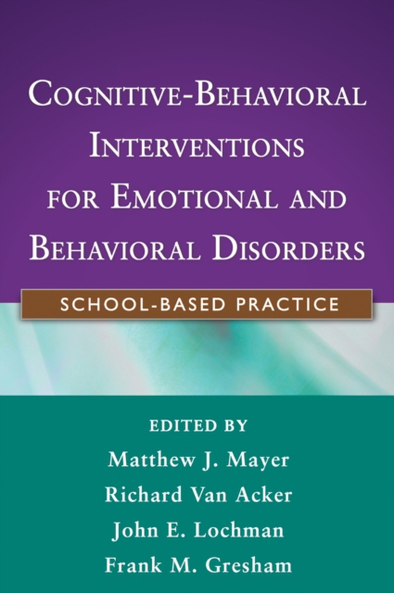 Cognitive-Behavioral Interventions for Emotional and Behavioral Disorders (e-bog) af -