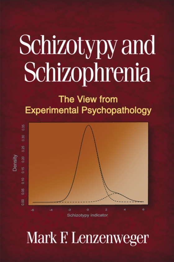 Schizotypy and Schizophrenia (e-bog) af Lenzenweger, Mark F.