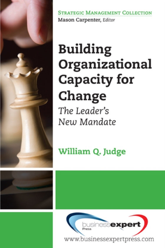 Building Organizational Capacity for Change (e-bog) af Judge, William Q.