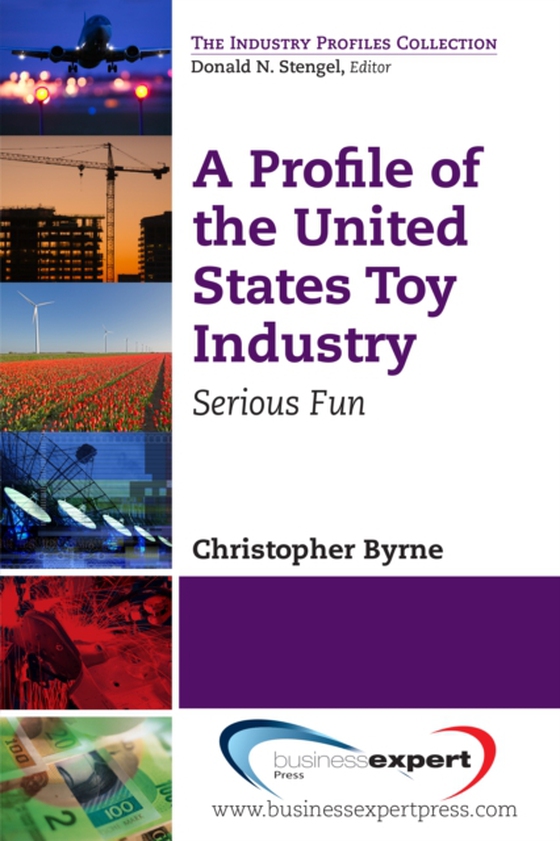 Profile of the United States Toy Industry (e-bog) af Byrne, Christopher