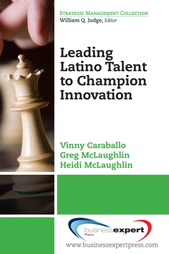 Leading Latino Talent to Champion Innovation (e-bog) af McLaughlin, Greg