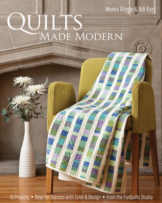 Quilts Made Modern (e-bog) af Kerr, Bill