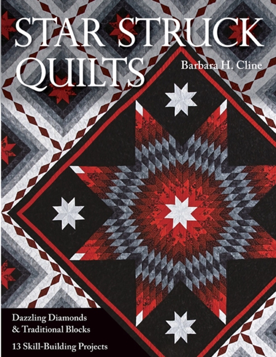 Star Struck Quilts (e-bog) af Cline, Barbara H.