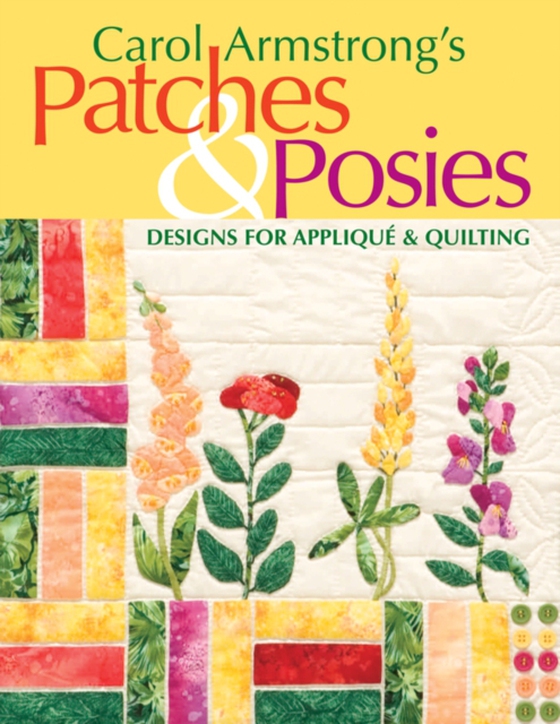 Carol Armstrong's Patches & Posies (e-bog) af Armstrong, Carol