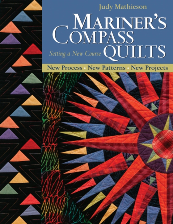 Mariner's Compass Quilts-Setting a New Course (e-bog) af Mathieson, Judy