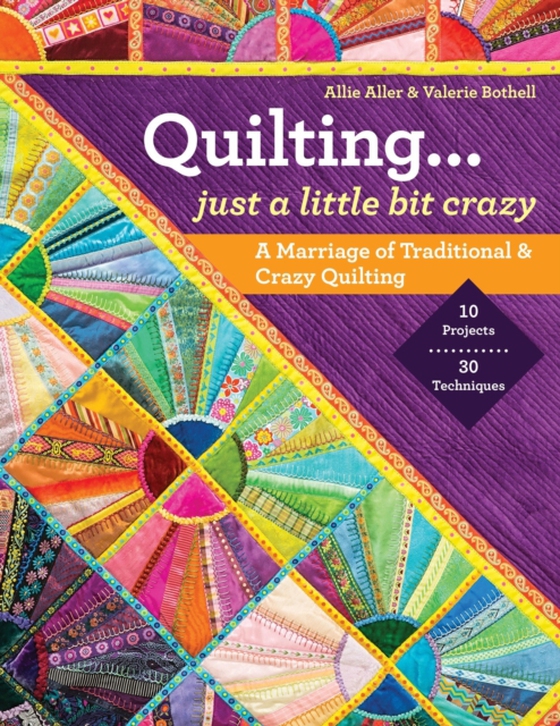 Quilting - Just a Little Bit Crazy (e-bog) af Bothell, Valerie