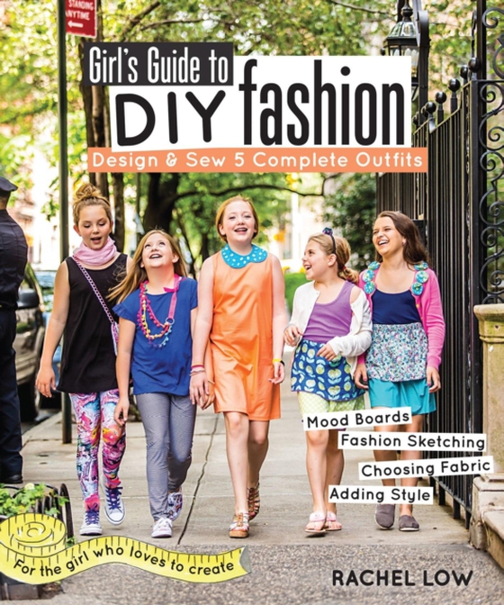 Girl's Guide to DIY Fashion (e-bog) af Low, Rachel