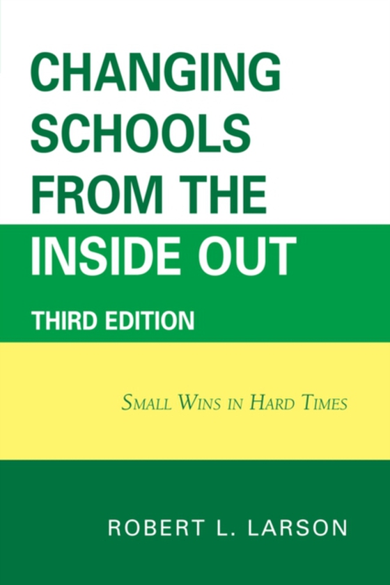 Changing Schools from the Inside Out