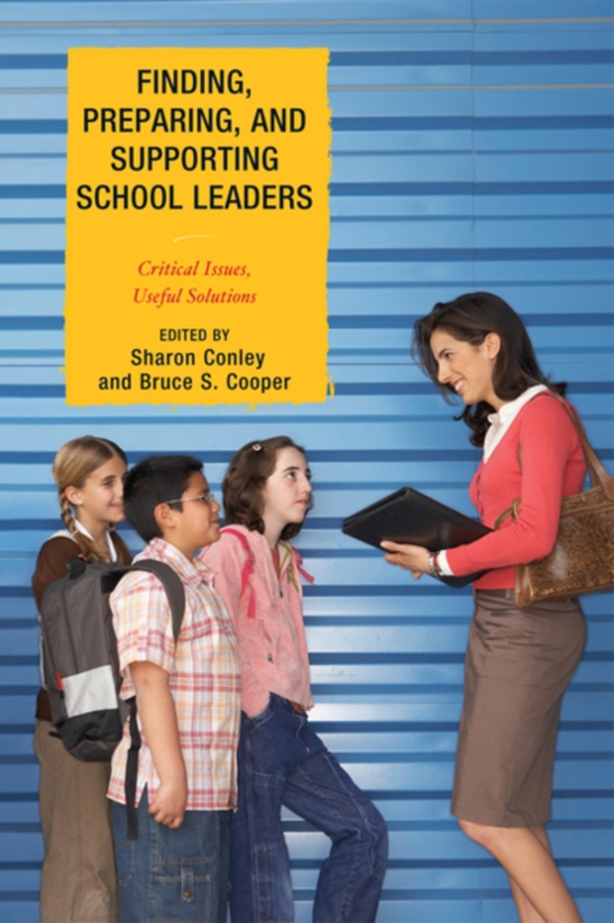 Finding, Preparing, and Supporting School Leaders (e-bog) af Cooper, Bruce S.