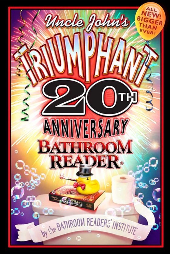 Uncle John's Triumphant 20th Anniversary Bathroom Reader (e-bog) af Bathroom Readers' Institute