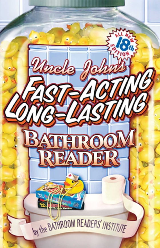 Uncle John's Fast-Acting, Long-Lasting Bathroom Reader (e-bog) af Bathroom Readers' Institute