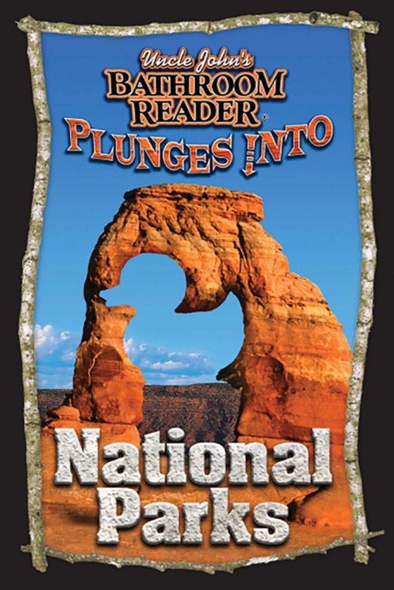 Uncle John's Bathroom Reader Plunges into National Parks (e-bog) af Bathroom Readers' Institute