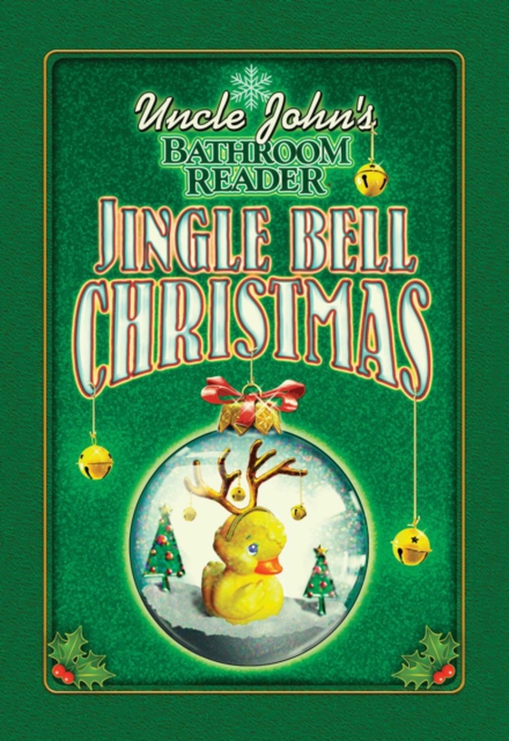 Uncle John's Bathroom Reader Jingle Bell Christmas (e-bog) af Bathroom Readers' Institute