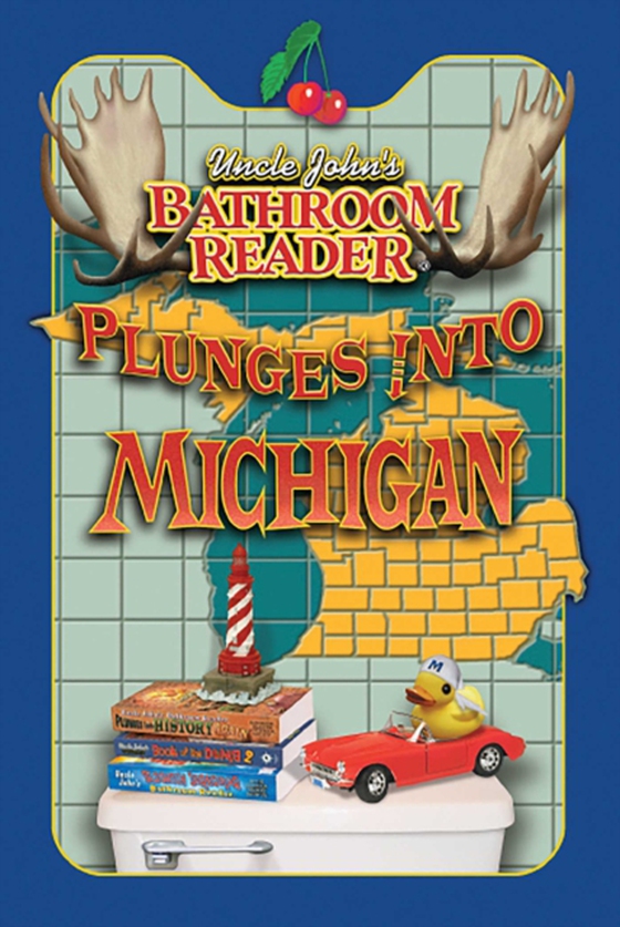 Uncle John's Bathroom Reader Plunges into Michigan (e-bog) af Bathroom Readers' Hysterical Society