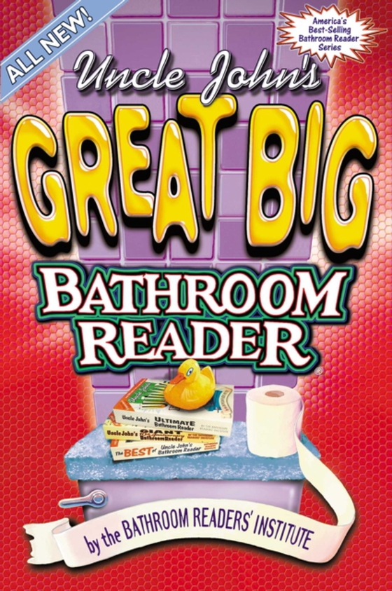 Uncle John's Great Big Bathroom Reader (e-bog) af Bathroom Readers' Institute