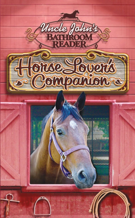 Uncle John's Bathroom Reader Horse Lover's Companion (e-bog) af Bathroom Readers' Institute