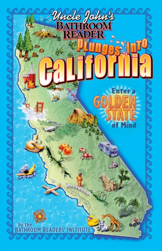 Uncle John's Bathroom Reader Plunges into California (e-bog) af Bathroom Readers' Institute