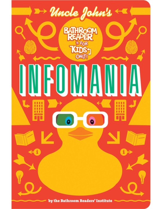 Uncle John's InfoMania Bathroom Reader For Kids Only! (e-bog) af Bathroom Readers' Institute