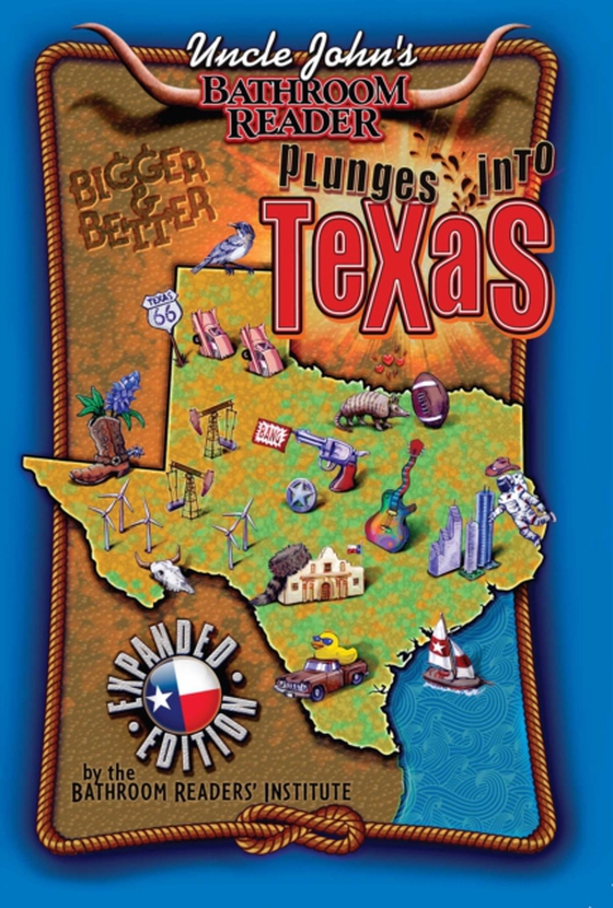 Uncle John's Bathroom Reader Plunges Into Texas Bigger and Better (e-bog) af Bathroom Readers' Institute