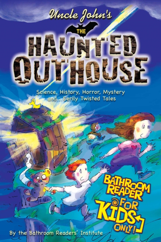 Uncle John's The Haunted Outhouse Bathroom Reader For Kids Only! (e-bog) af Bathroom Readers' Institute