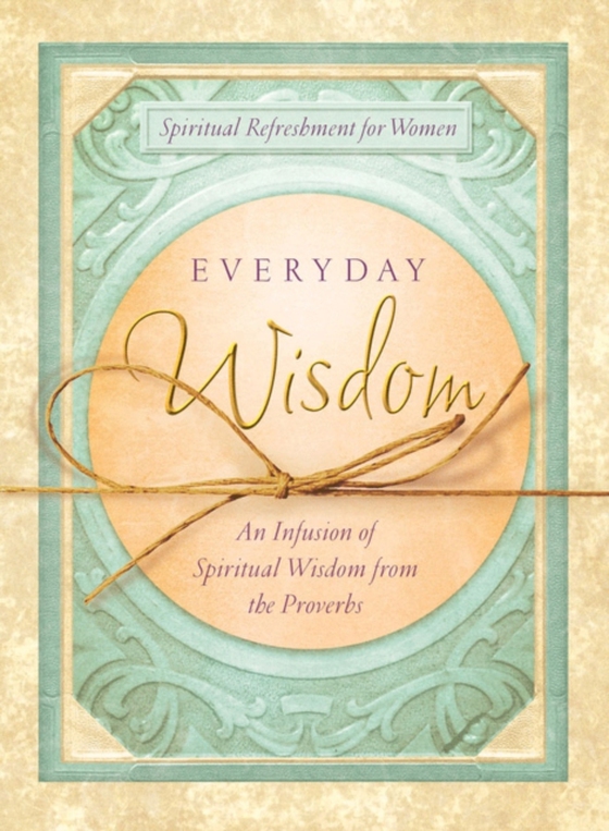 Everyday Wisdom (e-bog) af Group, Rebecca Currington Snapdragon