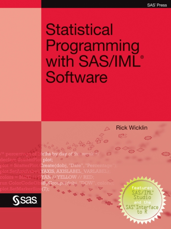 Statistical Programming with SAS/IML Software (e-bog) af Wicklin, Rick