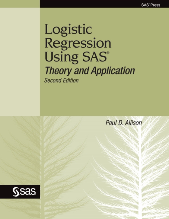 Logistic Regression Using SAS (e-bog) af Allison, Paul D.