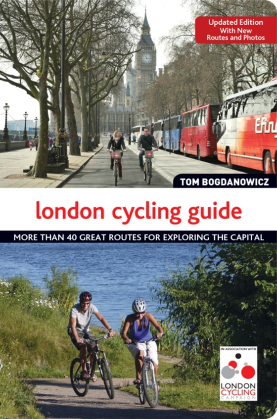 London Cycling Guide, Updated Edition (e-bog) af Bogdanowicz, Tom