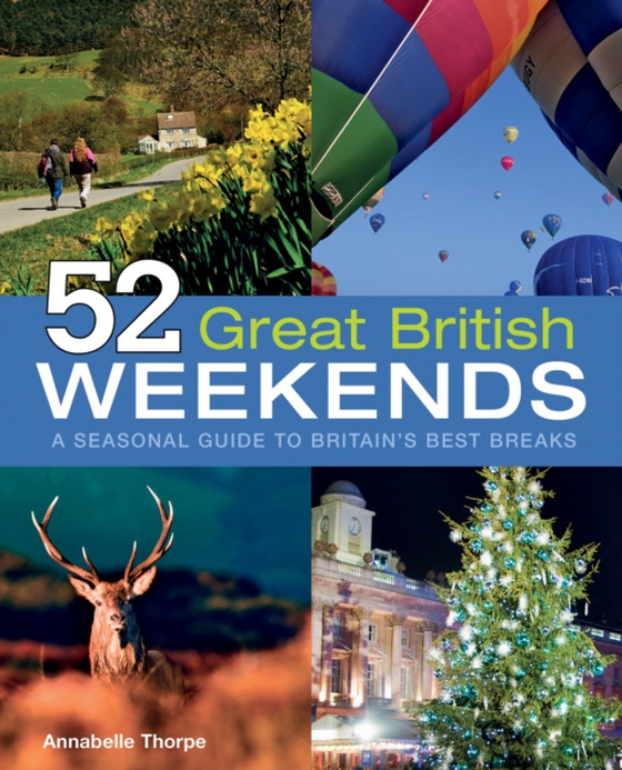 52 Great British Weekends (e-bog) af Thorpe, Annabelle