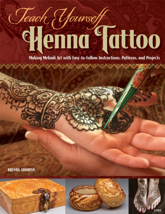 Teach Yourself Henna Tattoo (e-bog) af Abdoyan, Brenda