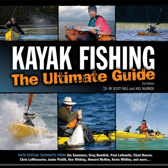 Kayak Fishing: The Ultimate Guide 2nd Edition (e-bog) af Null, Scott