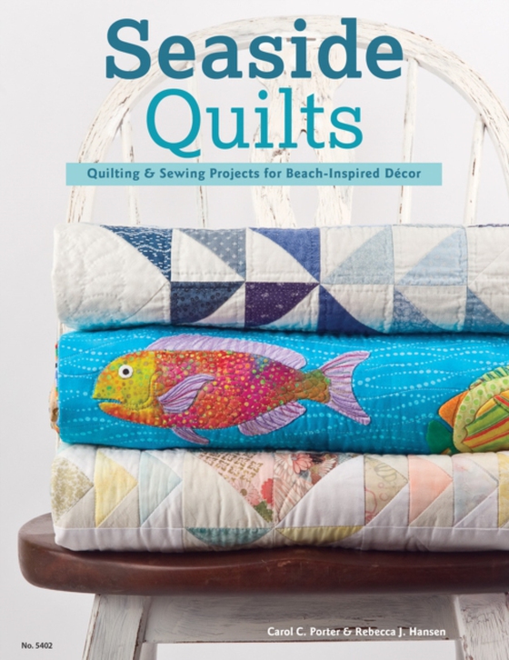 Seaside Quilts (e-bog) af Hansen, Rebecca