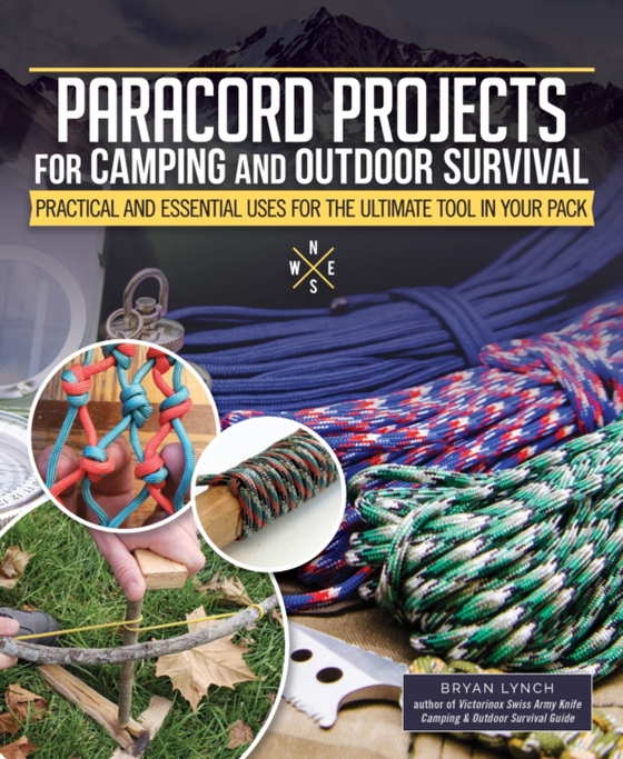 Paracord Projects for Camping and Outdoor Survival (e-bog) af Lynch, Bryan