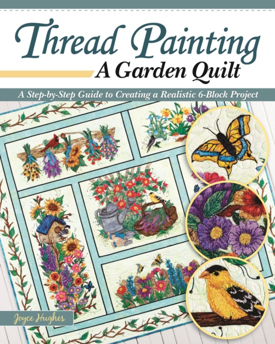 Thread Painting a Garden Quilt (e-bog) af Hughes, Joyce