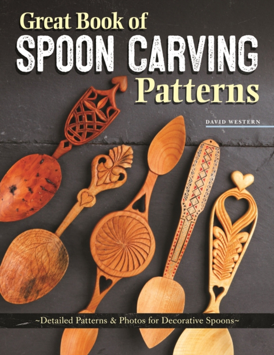 Great Book of Spoon Carving Patterns (e-bog) af Western, David