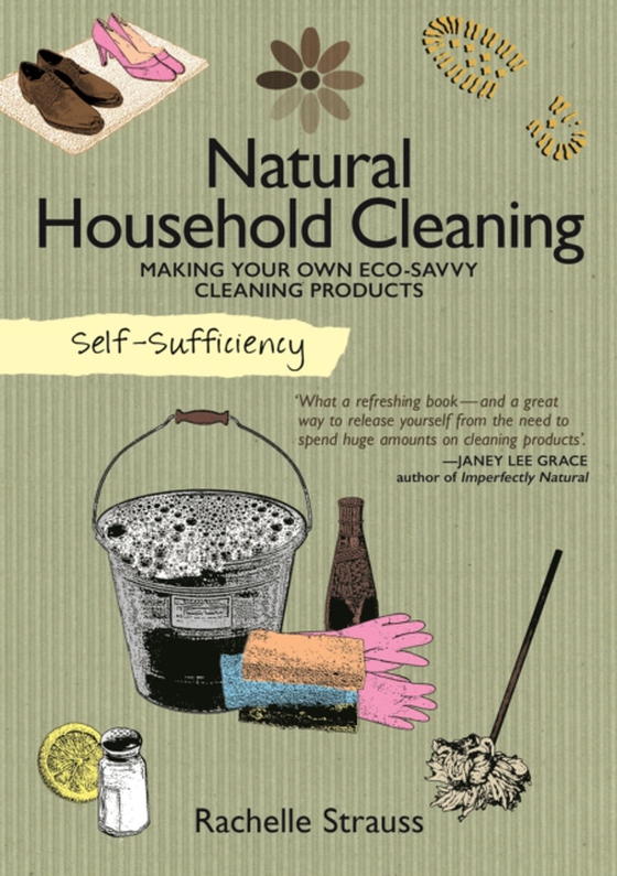 Natural Household Cleaning (e-bog) af Strauss, Rachelle