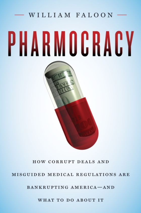 Pharmocracy