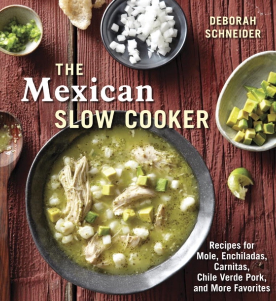 Mexican Slow Cooker (e-bog) af Schneider, Deborah