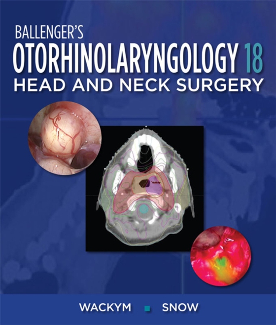 Ballenger's Otorhinolaryngology Head and Neck Surgery, 18e (e-bog) af James B. Snow, Jr., MD, FACS