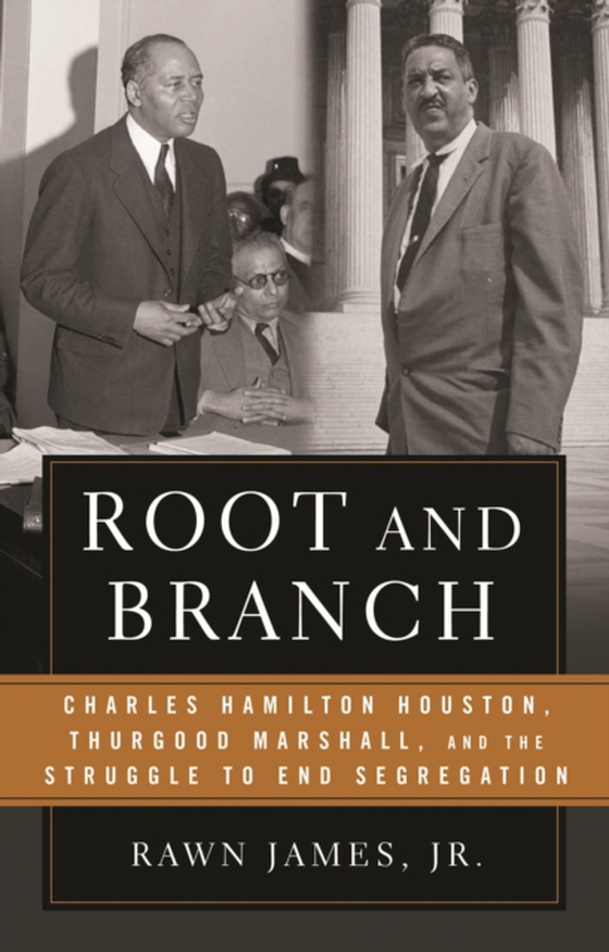 Root and Branch (e-bog) af Rawn James, Jr., James, Jr.