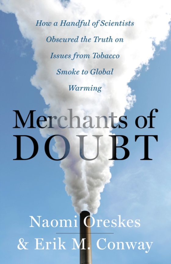 Merchants of Doubt (e-bog) af Erik M. Conway, Conway