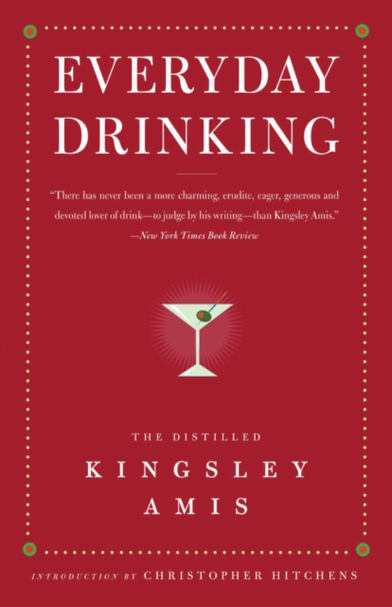 Everyday Drinking (e-bog) af Kingsley Amis, Amis