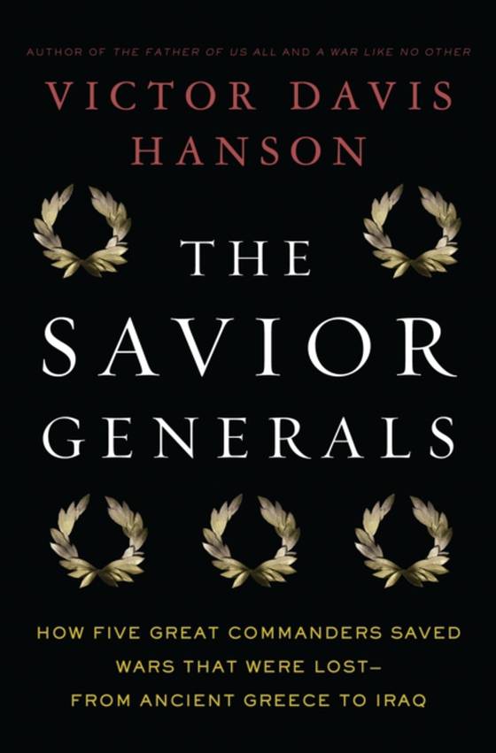 Savior Generals (e-bog) af Victor Davis Hanson, Hanson