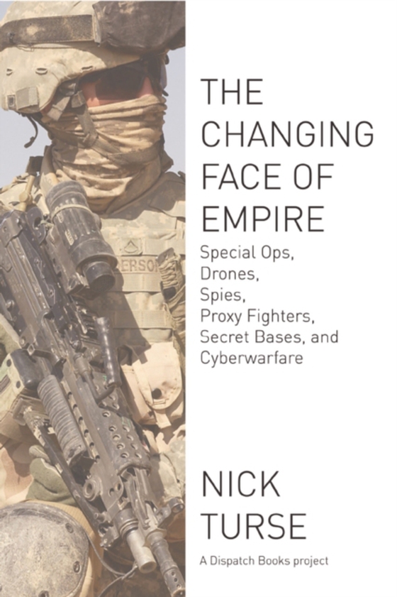 Changing Face of Empire (e-bog) af Turse, Nick
