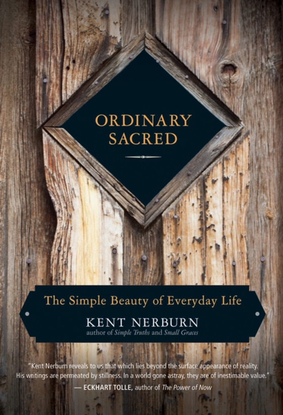 Ordinary Sacred (e-bog) af Nerburn, Kent