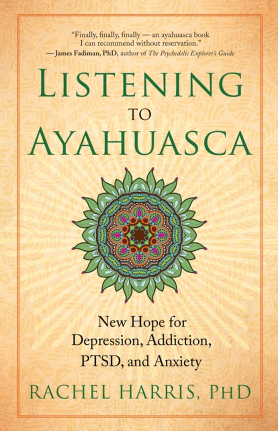 Listening to Ayahuasca (e-bog) af Rachel Harris, PhD