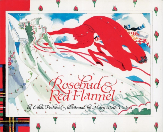 Rosebud and Red Flannel (e-bog) af Pochocki, Ethel