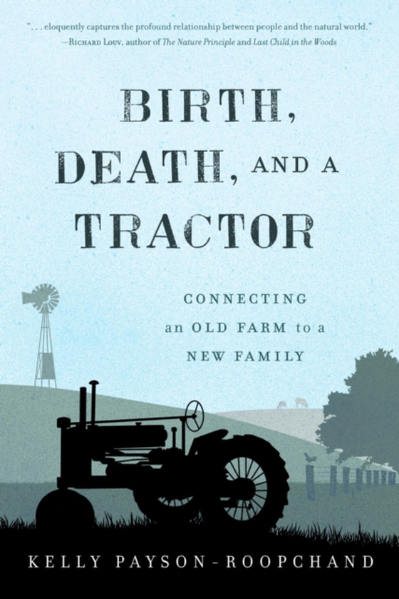 Birth, Death, and a Tractor (e-bog) af Payson-Roopchand, Kelly