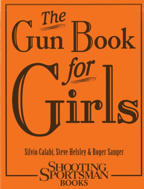 Gun Book for Girls (e-bog) af Sanger, Roger