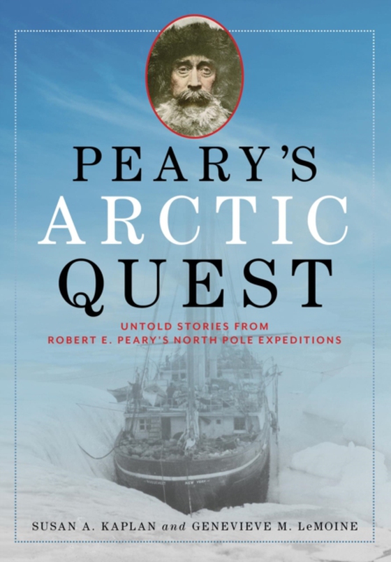 Peary's Arctic Quest (e-bog) af LeMoine, Genevieve